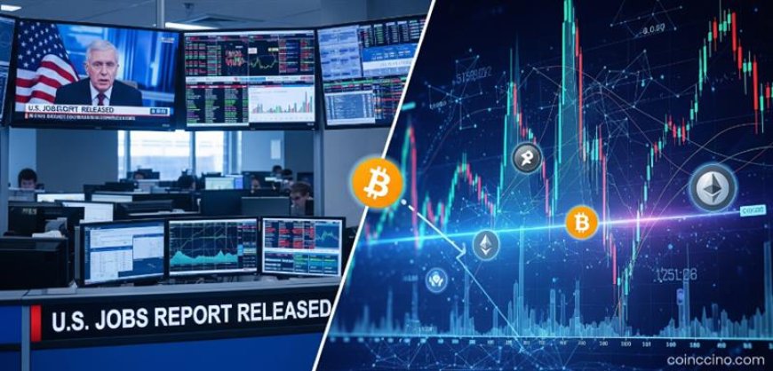 U.S. Jobs Reports Influence Bitcoin and Crypto Market Volatility