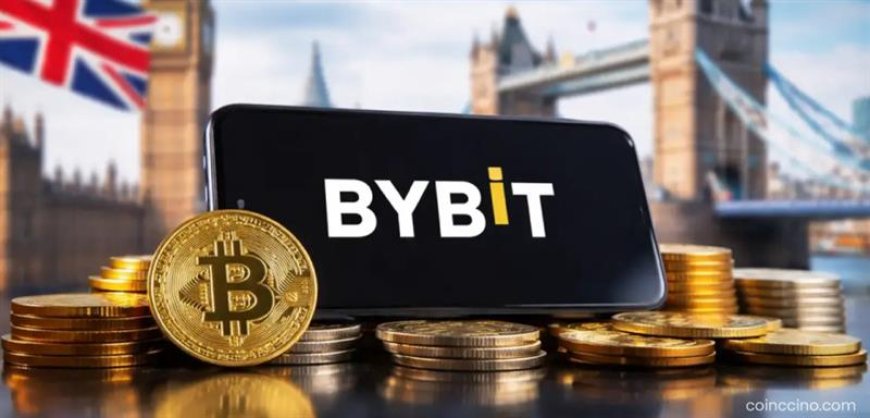 Bybit Returns to the UK with FCA-Compliant Platform Relaunch