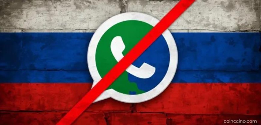 Russia Bans Meta’s WhatsApp for 100M Users, Citing Security Concerns