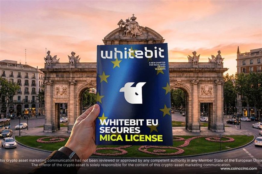 WhiteBIT Secures MiCA License for EU Expansion